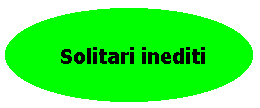 solitari inediti