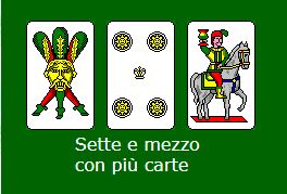 sette e mezzo con più carte